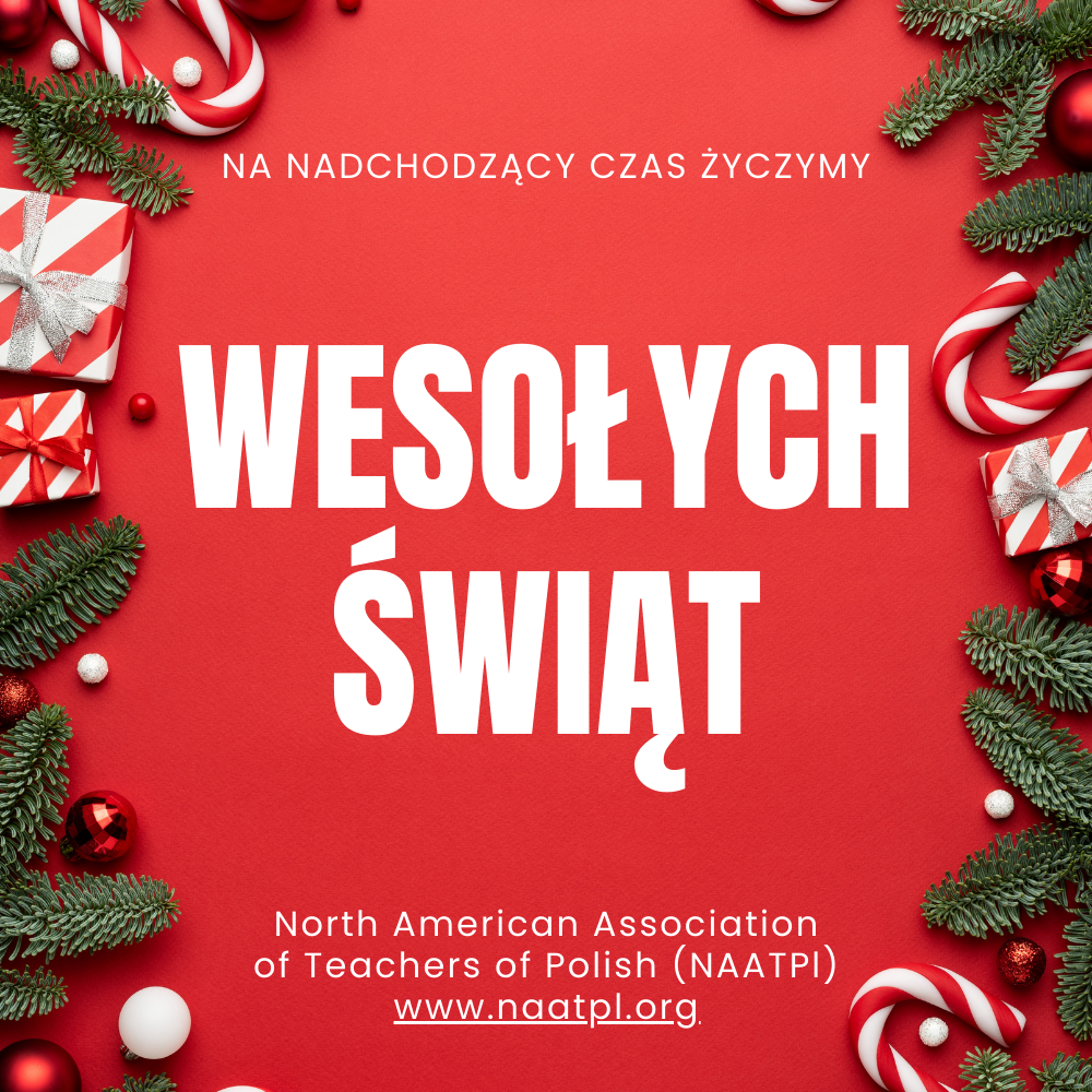 Na nadchodzący czas życzymy wesołych świąt – North American Association of Teachers of Polish (NAATPl), www.naatpl.org